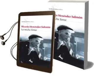 Descargar AudioLibro La Noche Feroz de Ricardo Menendez Salmon año 2011