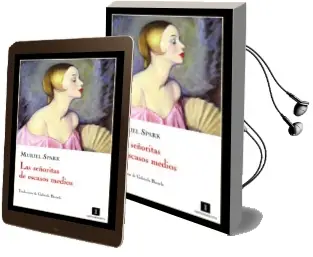 Descargar AudioLibro Las Señoritas de Escasos Medios de Muriel Spark año 2011