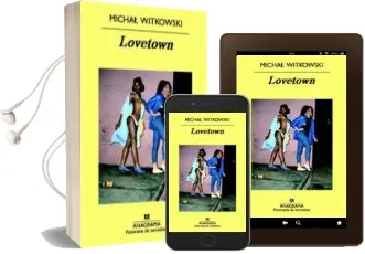 Descargar AudioLibro Lovetown de Michal Witkowski año 2011