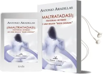 Descargar AudioLibro ¡Maltratadas!: Historias Intimas de una Mujer Bien Casada de Antonio Aradillas año 2011