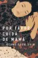 AudioLibro Por Favor Cuida de Mama de Shin Kyong Sook