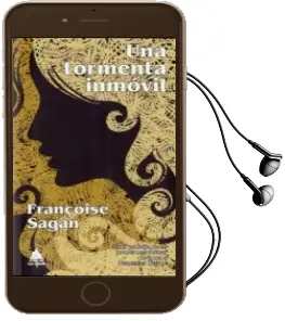 Descargar AudioLibro Una Tormenta Inmovil de Françoise Sagan año 2011