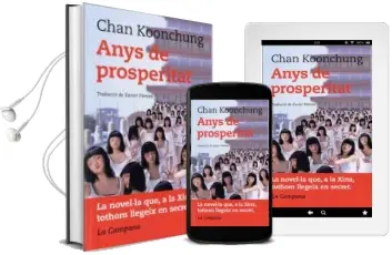 Descargar AudioLibro Anys de Prosperitat de Chan Koonchung año 2011