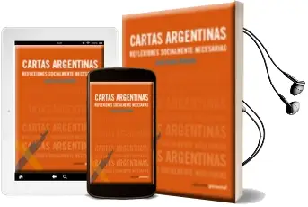 Descargar AudioLibro Cartas Argentinas: Reflexiones Socialmente Necesarias de Jose Asens Rebollo año 2011