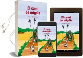 Descargar AudioLibro El Cami del Migdia de Carles Macia año 2011