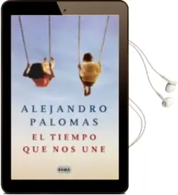 Descargar AudioLibro El Tiempo que nos une de Alejandro Palomas año 2011