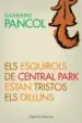 AudioLibro Els Esquirols de Centra Park Estan Tristos els Dilluns de Javier Rodriguez Ten