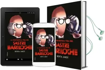Descargar AudioLibro La Portentosa Vida del Sastre Bariloche de Berta Jardi año 2011