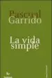 AudioLibro La Vida Simple de Garrido Lloret Pascual