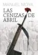 AudioLibro Las Cenizas de Abril (Xii Premio Unicaja de Novela Fernando Quiño Nes) de Manuel Moya