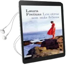 Descargar AudioLibro Los Otros son mas Felices de Laura Freixas año 2011