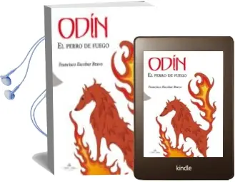 Descargar AudioLibro Odin: El Perro de Fuego de Francisco Escobar Bravo año 2011