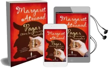 Descargar AudioLibro Pagar (Con la Misma Moneda) de Margaret Atwood año 2011