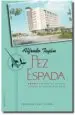 AudioLibro Pez Espada (Premio Ciudad de Salamanca de Novela 2010) de Alfredo Tajan