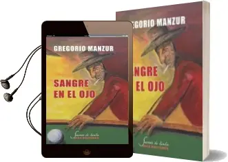 Descargar AudioLibro Sangre en el ojo de Gregorio Manzur año 2011