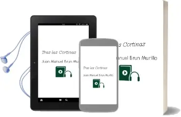 Descargar AudioLibro Tras las Cortinas de Juan Manuel Brun Murillo año 2011