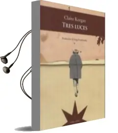 Descargar AudioLibro Tres Luces de Claire Keegan año 2011
