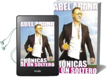 Descargar AudioLibro Cronicas de un Soltero de Abel Arana año 2011