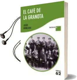 Descargar AudioLibro El Cafe de la Granota de Jesus Moncada año 2011