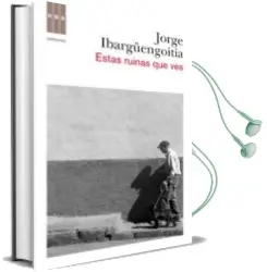 Descargar AudioLibro Estas Ruinas que ves de Jorge Ibargüengoitia año 2011