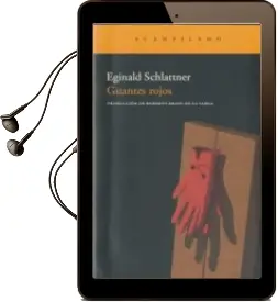 Descargar AudioLibro Guantes Rojos de Eginald Schlattner año 2011
