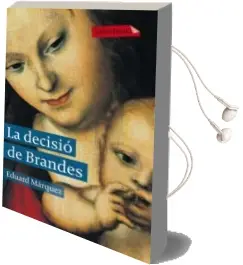 Descargar AudioLibro La Decisio de Brandes de Eduard Marquez año 2011