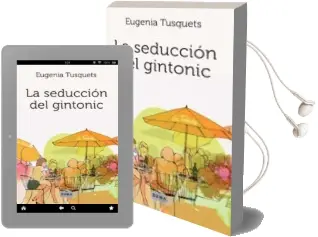 Descargar AudioLibro La Seduccion del Gintonic de Eugenia Tusquets año 2011