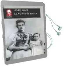 Descargar AudioLibro La Vuelta de Tuerca de Henry James año 2011