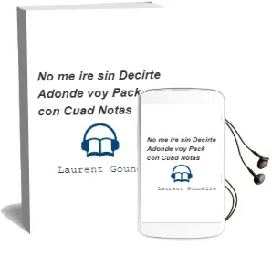 Descargar AudioLibro No me ire sin Decirte Adonde voy (Pack con Cuad. Notas) de Laurent Gounelle año 2011