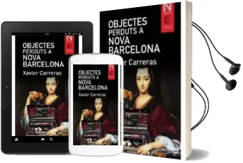 Descargar AudioLibro Objectes Perduts a Nova Barcelona de Xavier Carreras año 2011