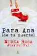 AudioLibro Para ana (de tu Muerto) de Nuria Roca