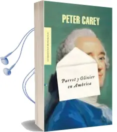 Descargar AudioLibro Parrot y Olivier en America de Jane Simmons año 2011