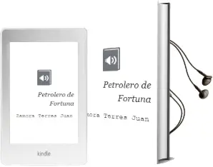 Descargar AudioLibro Petrolero de Fortuna de Zamora Terres Juan año 2011
