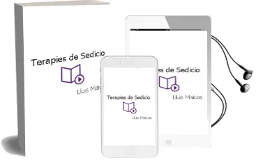 Descargar AudioLibro Terapies de Sedicio de Lluis Maicas año 2011