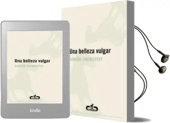 Descargar AudioLibro Un Belleza Vulgar de Damian Tabarovsky año 2011