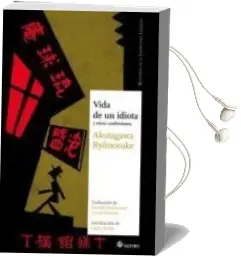 Descargar AudioLibro Vida de un Idiota de Ryunosuke Akutagawa año 2011