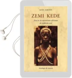 Descargar AudioLibro Zemi Kede: Eros en las Narraciones Africanas de Tradicion Oral de Agnes Agboton año 2011