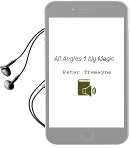 Descargar AudioLibro All Angles 1: Big Magic de Peter Tremayne año 2011