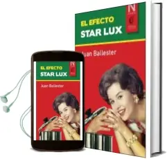 Descargar AudioLibro Efecto Star lux de Juan Ballester año 2011