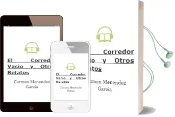 Descargar AudioLibro El Corredor Vacio y Otros Relatos de Carmen Menendez Garcia año 2011