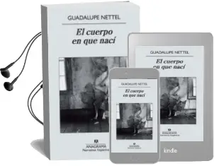 Descargar AudioLibro El Cuerpo en que Naci de Guadalupe Nettel año 2011