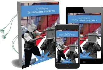 Descargar AudioLibro El Hombre Sentado de Ariel Magnus año 2011