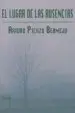 AudioLibro El Lugar de las Ausencias de Arturo Picazo Bermejo