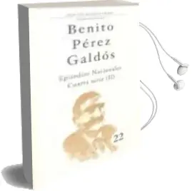 Descargar AudioLibro Episodios Nacionales. Cuarta Serie (Ii) de Benito Perez Galdos año 2011