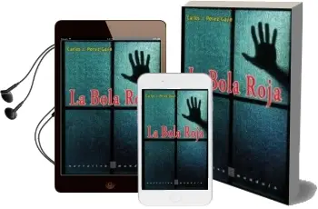 Descargar AudioLibro La Bola Roja de Carlos J. Peres Gaye año 2011