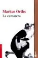 AudioLibro La Camarera de Markus Orths