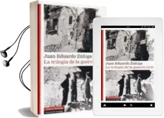 Descargar AudioLibro La Trilogia de la Guerra Civil (Incluye: Largo Noviembre de Madri d; Capital de la Gloria y la Tierra Sera un Paraiso) de Juan Eduardo Zuñiga año 2011