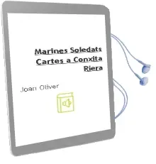 Descargar AudioLibro Marines Soledats: Cartes a Conxita Riera de Joan Oliver año 2011