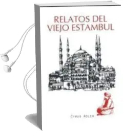 Descargar AudioLibro Relatos del Viejo Estambul de Cyrus Adler año 2011
