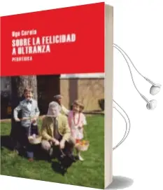 Descargar AudioLibro Sobre la Felicidad a Ultranza de Ugo Cornia año 2011